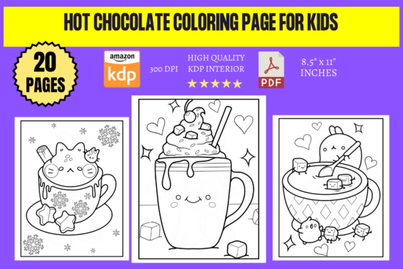 50 Hot Chocolate Coloring Pages for Kids: A Fun, Printable Digital Activity Book
