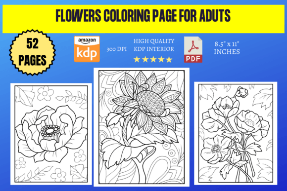 52 Flowers Coloring Pages for Adults & Kids: A Printable Digital Coloring Book for Creativity, Calm, and Connection